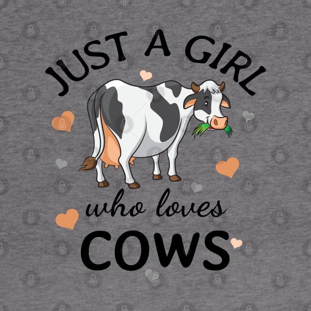 Just a Girl Who Loves cows Gift by Terlis Designs